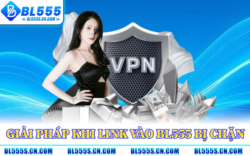 Link Vào BL555 – Hướng Dẫn Xử Lý Lỗi Truy Cập Nhanh Chóng Link Vào BL555 – Hướng Dẫn Xử Lý Lỗi Truy Cập Nhanh Chóng
