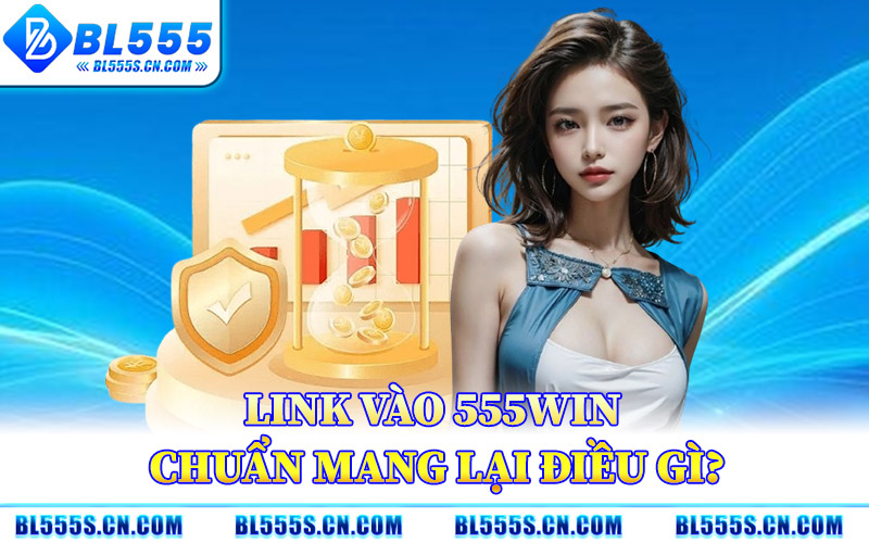 Link Vào BL555 – Hướng Dẫn Xử Lý Lỗi Truy Cập Nhanh Chóng Link Vào BL555 – Hướng Dẫn Xử Lý Lỗi Truy Cập Nhanh Chóng
