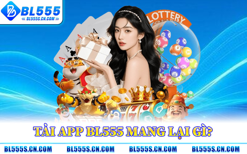 Tải App BL555 – Trải Nghiệm Tính Năng Đầy Đủ Trên Di Động Tải App BL555 – Trải Nghiệm Tính Năng Đầy Đủ Trên Di Động