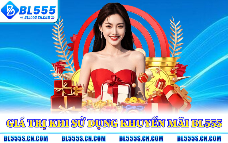 Khuyến Mãi BL555 – Cập Nhật Bonus Mới Cho Người Chơi Việt Khuyến Mãi BL555 – Cập Nhật Bonus Mới Cho Người Chơi Việt