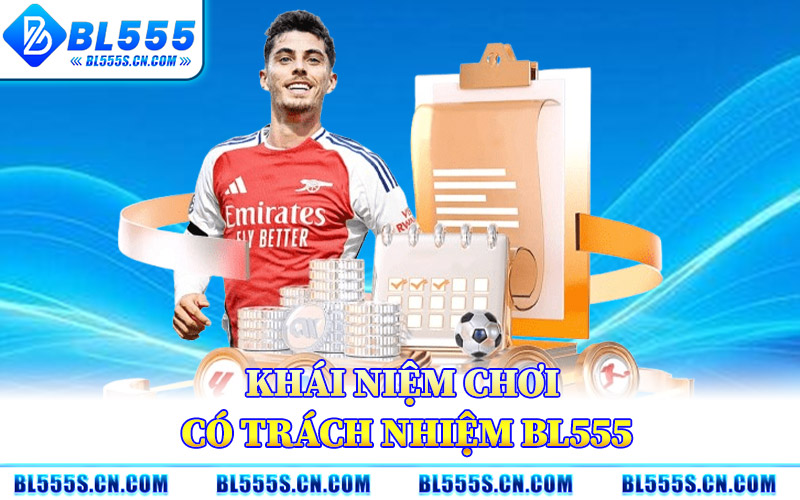 Chơi Có Trách Nhiệm BL555 – Giữ Vững Kiểm Soát Khi Giải Trí Chơi Có Trách Nhiệm BL555 – Giữ Vững Kiểm Soát Khi Giải Trí